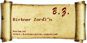 Birkner Zorán névjegykártya